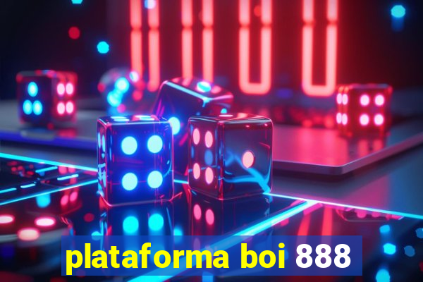 plataforma boi 888